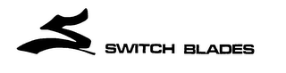 S SWITCH BLADES logo