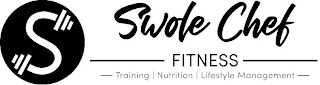 S SWOLE CHEF FITNESS TRAINING NUTRITION LIFESTYLE MANAGEMENT logo
