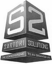 S2 SARTORI SOLUTIONS THE CORNERSTONE TO AN ORGANIZED LIFE logo