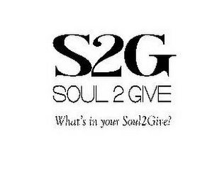 S2G SOUL2GIVE WHAT'S IN YOUR SOUL2GIVE? logo