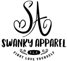 SA SWANKY APPAREL FLY FIRST LOVE YOURSELF logo