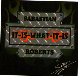 SABASTIAN IT-IS-WHAT-IT-IS ROBERTS logo