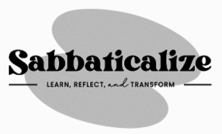 SABBATICALIZE LEARN, REFLECT, AND TRANSFORM logo