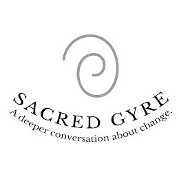 SACRED GYRE A DEEPER CONVERSATION ABOUT CHANGE. logo