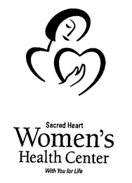 SACRED HEART WOMEN'S HEALTH CENTER WITH YOU FOR LIFE logo