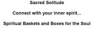 SACRED SOLITUDE, CONNECT WITH YOUR INNER SPIRIT, SPIRITUAL BASKETS AND BOXES FOR THE SOUL logo