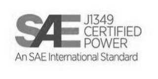 SAE J1349 CERTIFIED POWER AN SAE INTERNATIONAL STANDARD