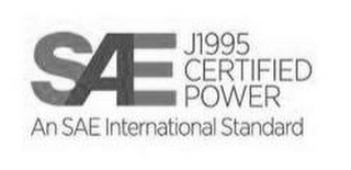 SAE J1995 CERTIFIED POWER AN SAE INTERNATIONAL STANDARD
