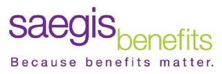 SAEGIS BENEFITS BECAUSE BENEFITS MATTER. logo