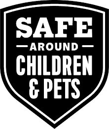 SAFE AROUND CHILDREN & PETS logo