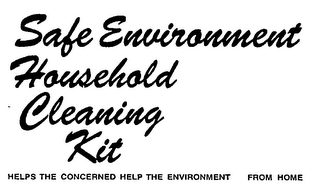 SAFE ENVIRONMENT HOUSEHOLD CLEANING KIT HELPS THE CONCERNED HELP THE ENVIRONMENT FROM HOME logo