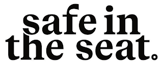 SAFE IN THE SEAT. logo