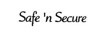 SAFE 'N SECURE logo