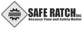 SAFE RATCH INC BECAUSE TIME AND SAFETY MATTER logo