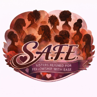 S.A.F.E. SISTERS ALIGNED FOR FELLOWSHIP WITH EASE logo
