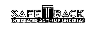 SAFE T BACK INTEGRATED ANTI-SLIP UNDERLAY logo