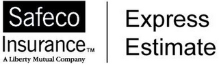 SAFECO INSURANCE A LIBERTY MUTUAL COMPANY EXPRESS ESTIMATE logo