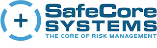 SAFECORE SYSTEMS THE CORE OF RISK MANAGEMENT logo