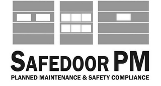 SAFEDOOR PM PLANNED MAINTENANCE SAFETY COMPLIANCE PLANNED MAINTENANCE & SAFETY COMPLIANCE logo