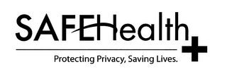 SAFEHEALTH + PROTECTING PRIVACY, SAVING LIVES. logo