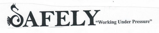 SAFELY "WORKING UNDER PRESSURE" logo