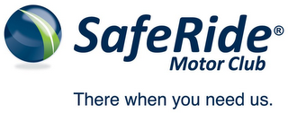 SAFERIDE MOTOR CLUB THERE WHEN YOU NEED US. logo