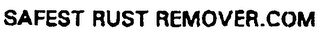 SAFEST RUST REMOVER.COM