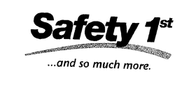 SAFETY 1ST...AND SO MUCH MORE logo
