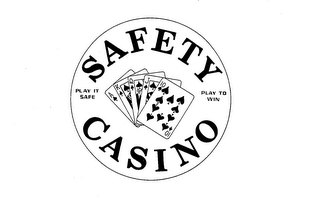 SAFETY CASINO PLAY IT SAFE PLAY TO WIN logo