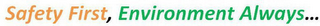 SAFETY FIRST, ENVIRONMENT ALWAYS... logo