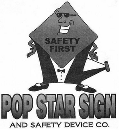 SAFETY FIRST POP STAR SIGN AND SAFETY DEVICE CO. logo