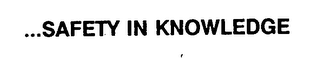 ...SAFETY IN KNOWLEDGE logo