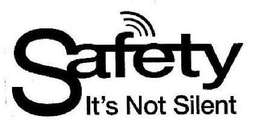 SAFETY IT'S NOT SILENT logo