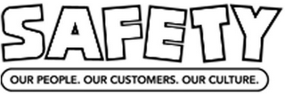 SAFETY OUR PEOPLE. OUR CUSTOMERS. OUR CULTURE. logo