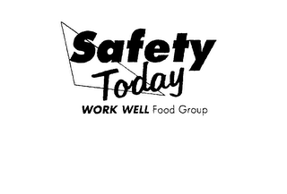 SAFETY TODAY WORK WELL FOOD GROUP logo