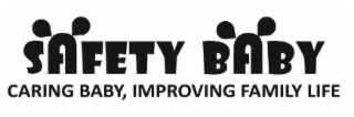 SAFETY BABY CARING BABY, IMPROVE FAMILY LIFE logo