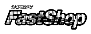 SAFEWAY FASTSHOP logo