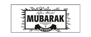 SAFFRON BLENDED MUBARAK GUTKHA logo