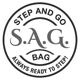 S.A.G. BAG STEP AND GO ALWAYS READY TO STEP! logo