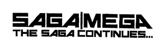 SAGA/MEGA THE SAGA CONTINUES... logo