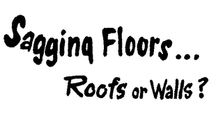 SAGGING FLOORS... ROOFS OR WALLS? logo