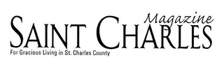 SAINT CHARLES MAGAZINE FOR GRACIOUS LIVING IN ST. CHARLES COUNTY logo