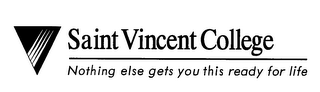 SAINT VINCENT COLLEGE NOTHING ELSE GETS YOU THIS READY FOR LIFE logo