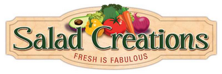 SALAD CREATIONS FRESH IS FABULOUS logo