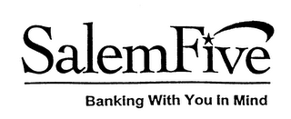 SALEMFIVE BANKING WITH YOU IN MIND logo