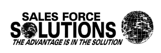 SALES FORCE SOLUTIONS THE ADVANTAGE IS IN THE SOLUTION logo
