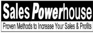 SALES POWERHOUSE PROVEN METHODS TO INCREASE YOUR SALES & PROFITS logo