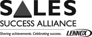 SALES SUCCESS ALLIANCE SHARING ACHIEVEMENTS. CELEBRATING SUCCESS. LENNOX logo