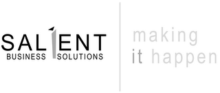 SALIENT BUSINESS SOLUTIONS MAKING IT HAPPEN logo