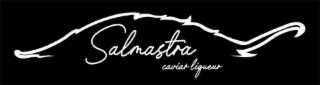 SALMASTRA CAVIAR LIQUEUR